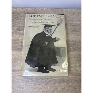 The English Vice - Ian Gibson (1978 Hardcover 1st Ed w/ Dust Jacket